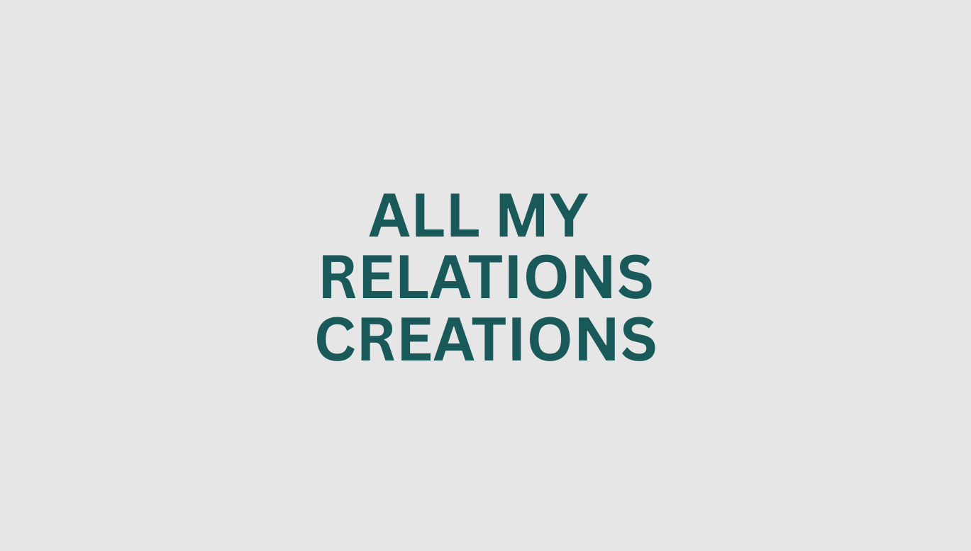 All My Relations Creations